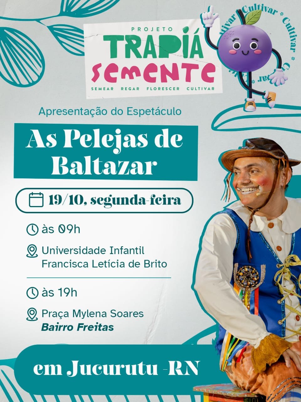 Jucurutu – Trapiá Semente retorna aos municípios para cultivar os frutos do teatro